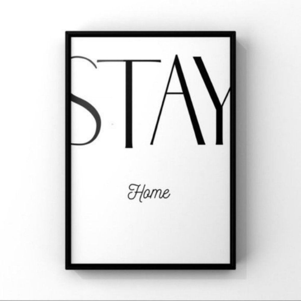 Modern minimalist monochrome stay home art print